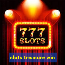 slots treasure win