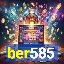 ber585