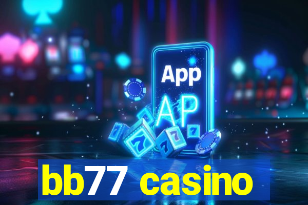 bb77 casino