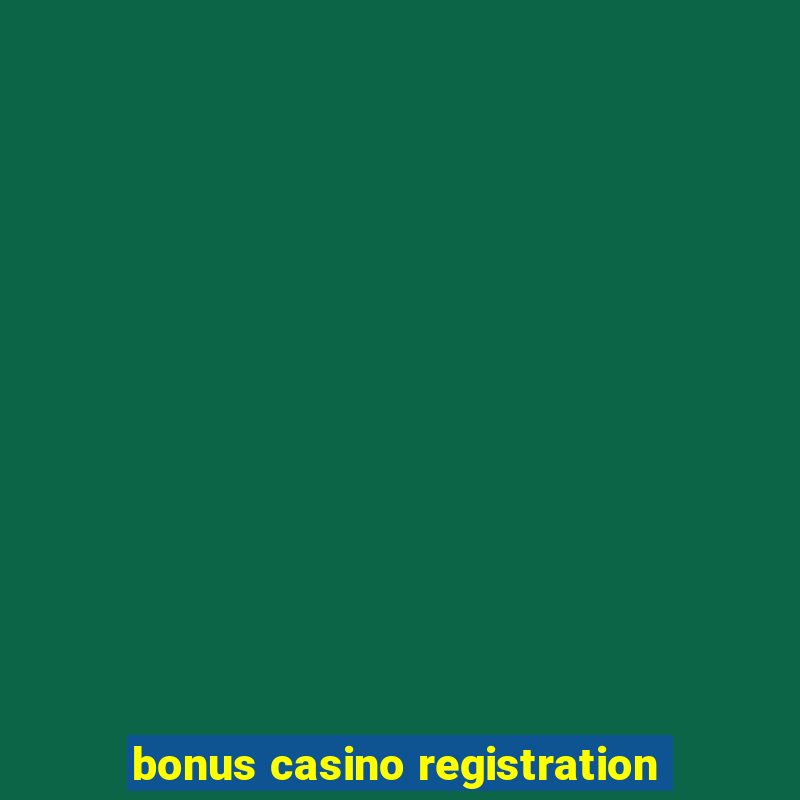 bonus casino registration