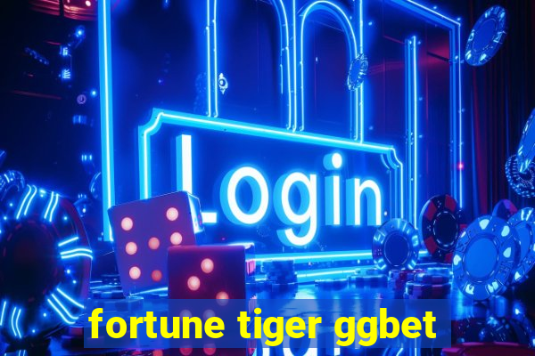 fortune tiger ggbet