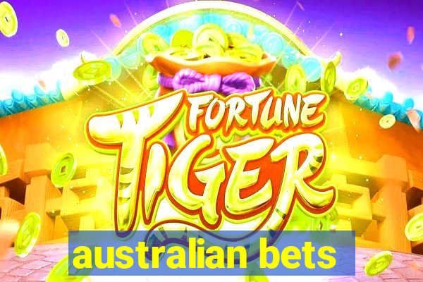 australian bets