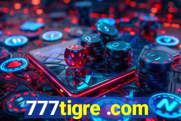 777tigre .com