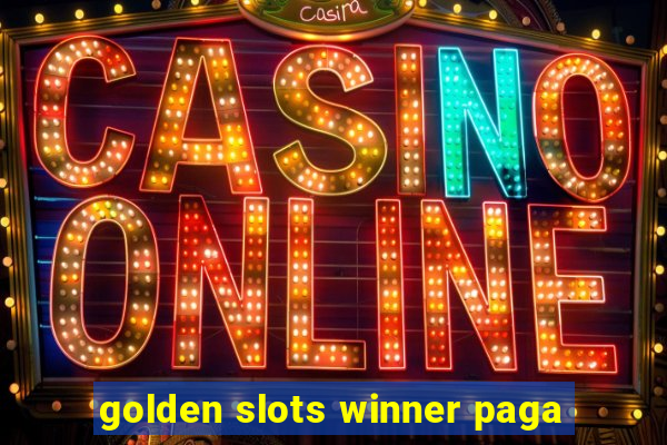 golden slots winner paga