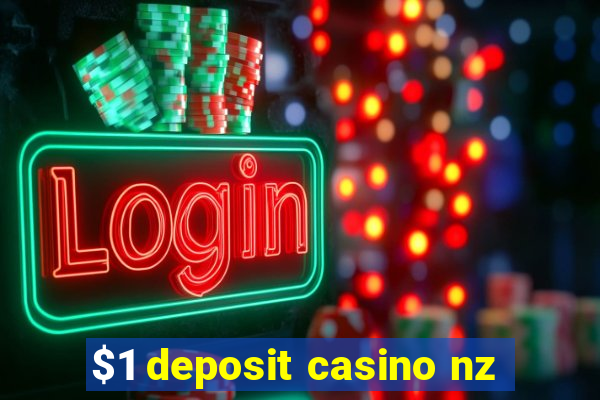 $1 deposit casino nz