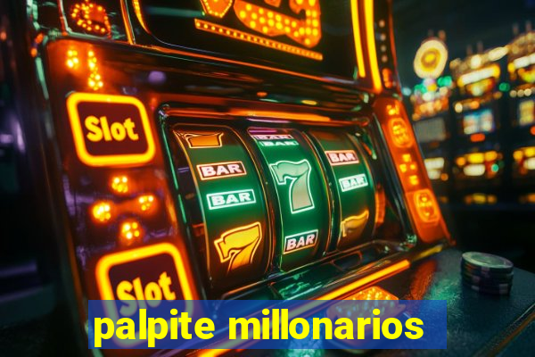 palpite millonarios