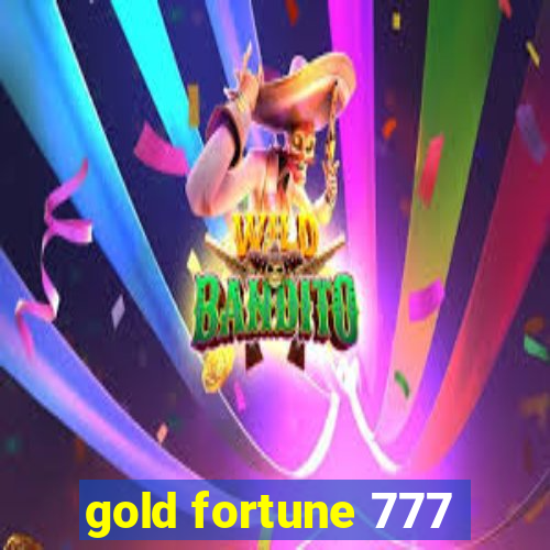 gold fortune 777