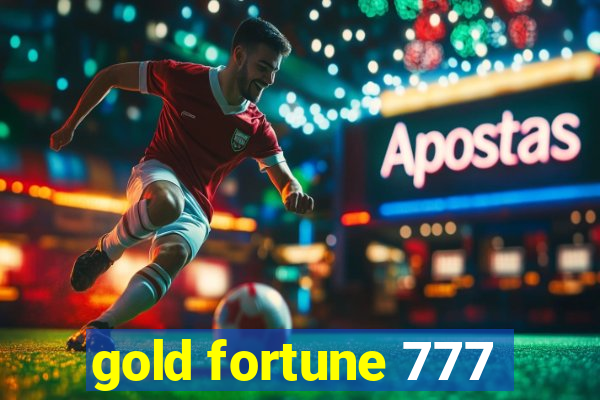 gold fortune 777