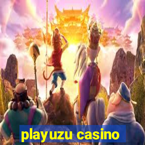 playuzu casino