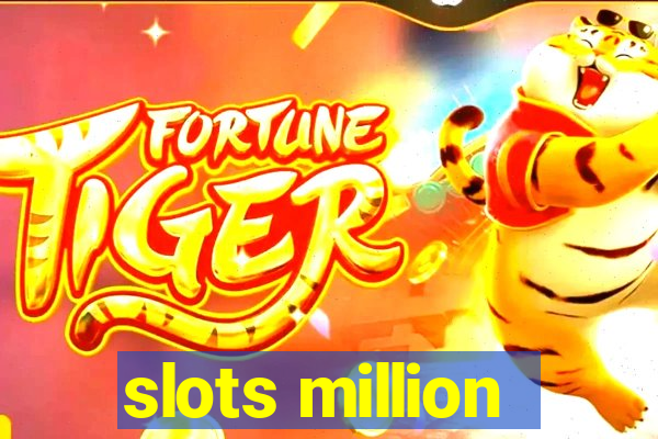 slots million