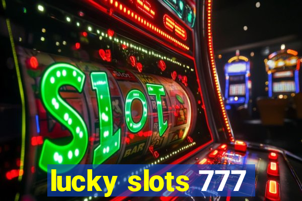 lucky slots 777