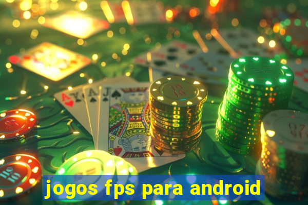 jogos fps para android