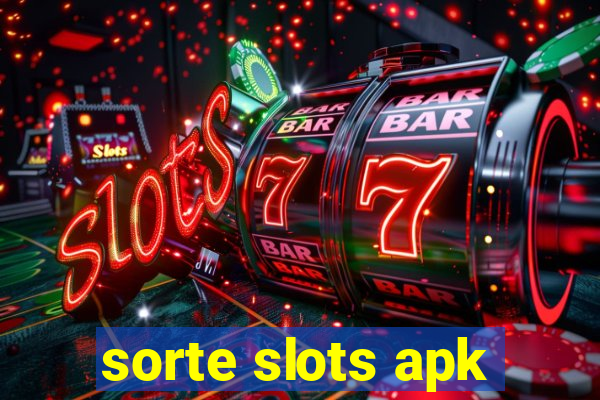 sorte slots apk