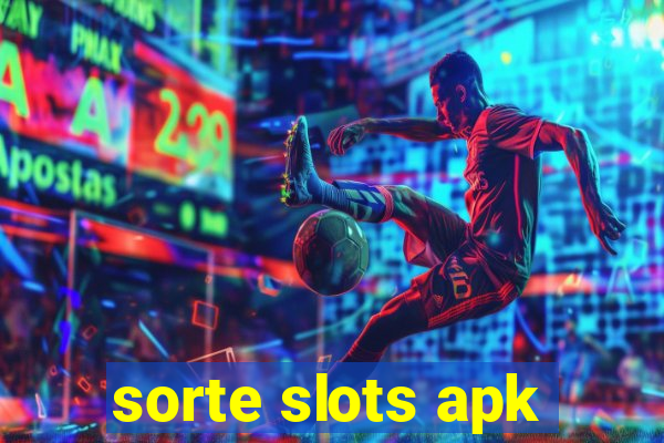 sorte slots apk