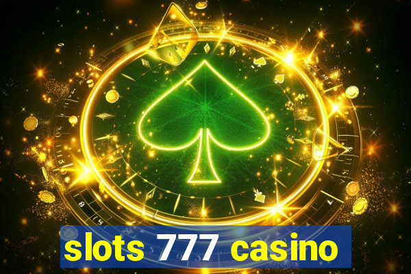 slots 777 casino