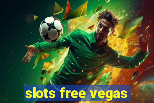 slots free vegas