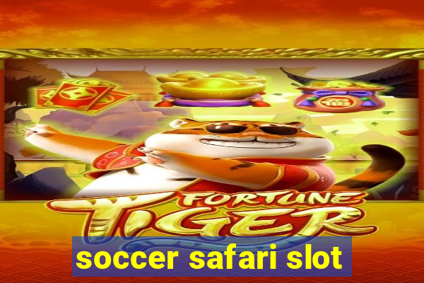 soccer safari slot