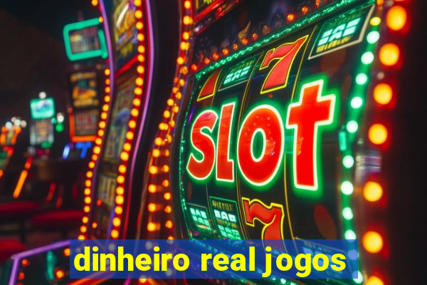 dinheiro real jogos