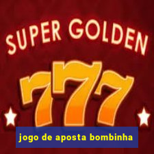 jogo de aposta bombinha