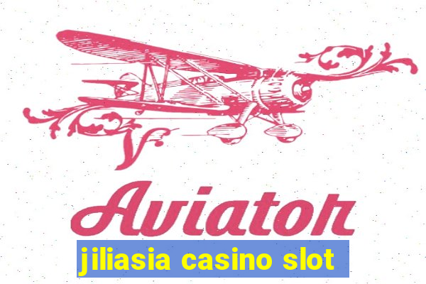 jiliasia casino slot