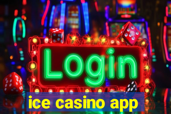 ice casino app