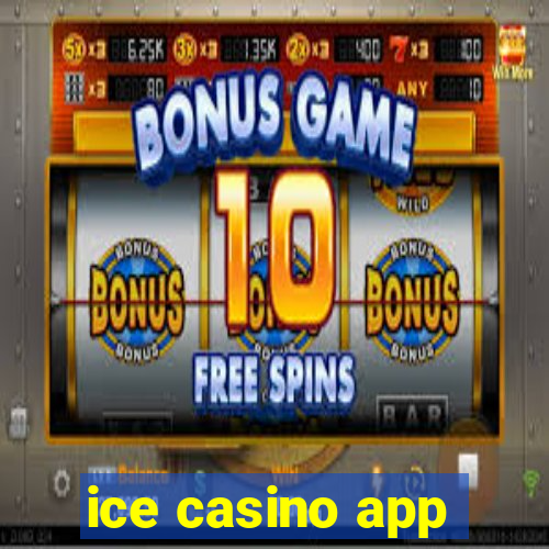 ice casino app