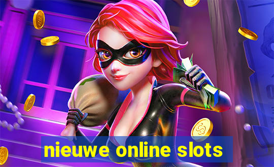 nieuwe online slots