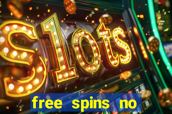 free spins no deposit win real money uk