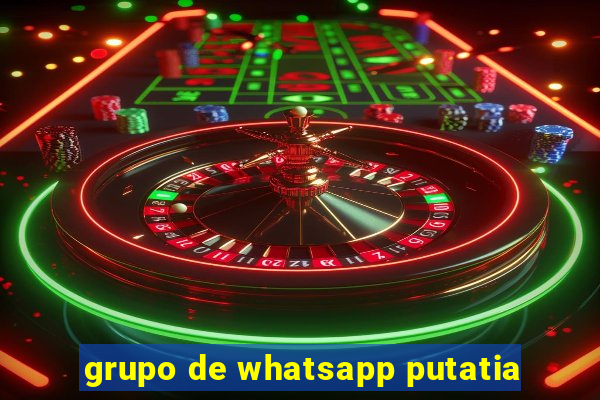 grupo de whatsapp putatia