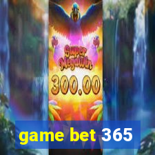 game bet 365