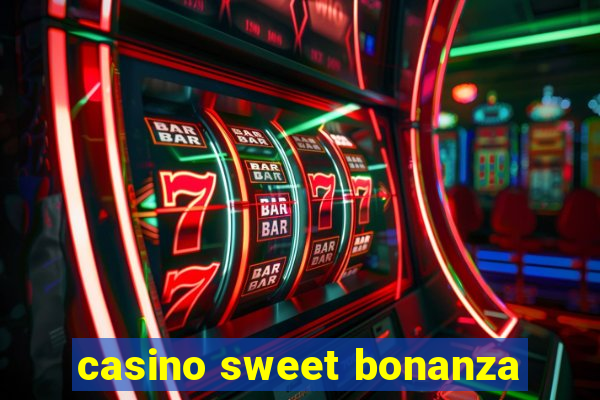 casino sweet bonanza