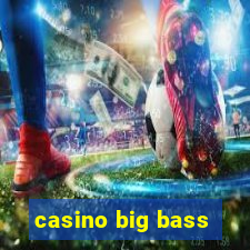 casino big bass