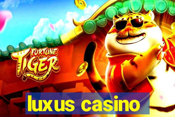 luxus casino