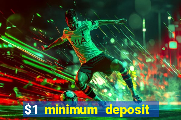 $1 minimum deposit casino australia