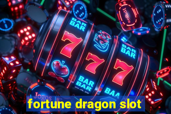 fortune dragon slot