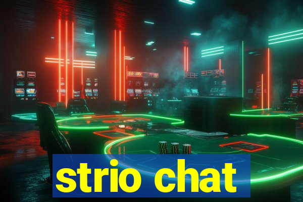 strio chat