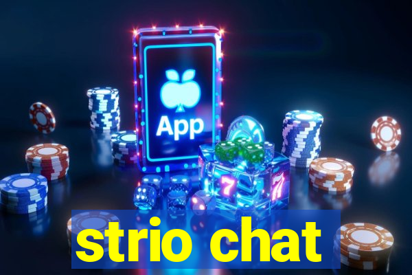 strio chat