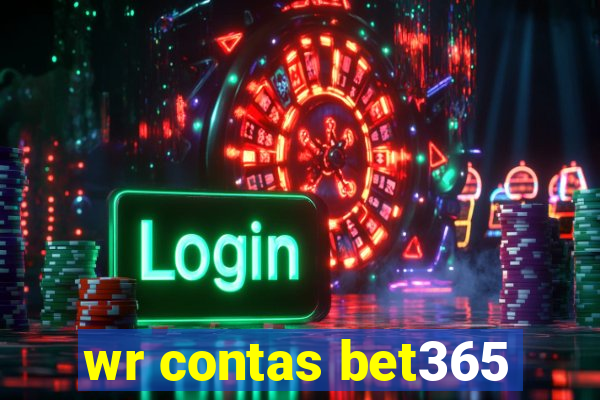 wr contas bet365