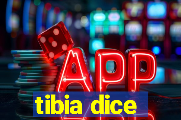 tibia dice