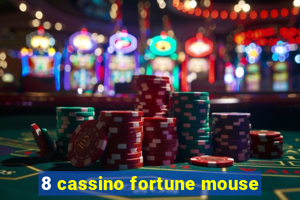 8 cassino fortune mouse