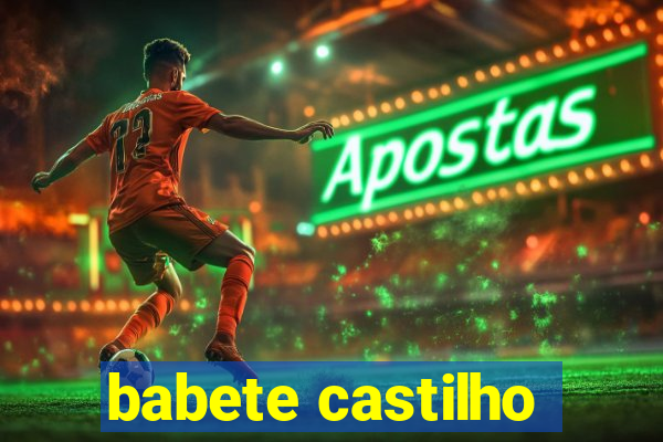 babete castilho