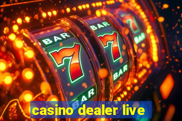 casino dealer live