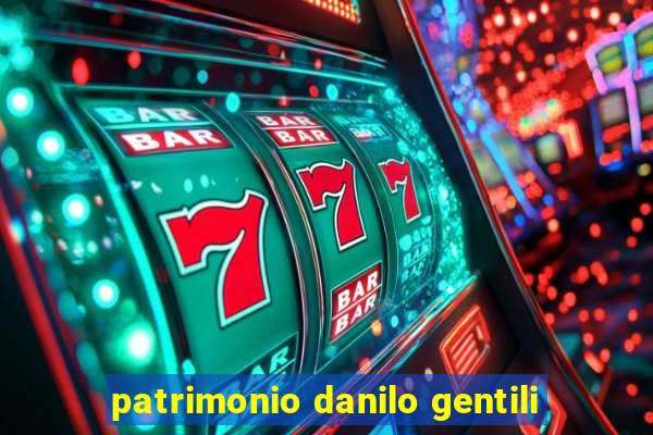 patrimonio danilo gentili