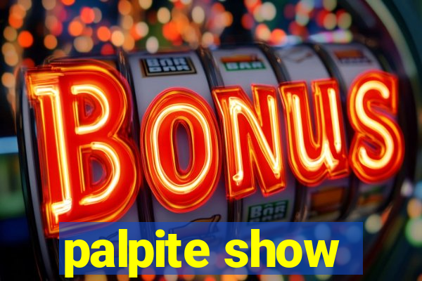 palpite show