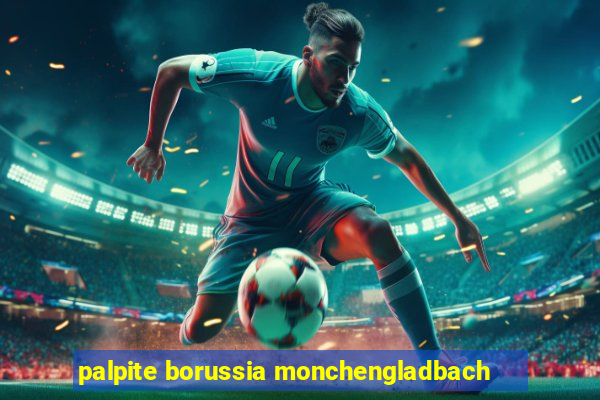 palpite borussia monchengladbach