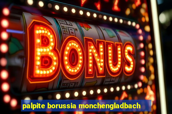 palpite borussia monchengladbach