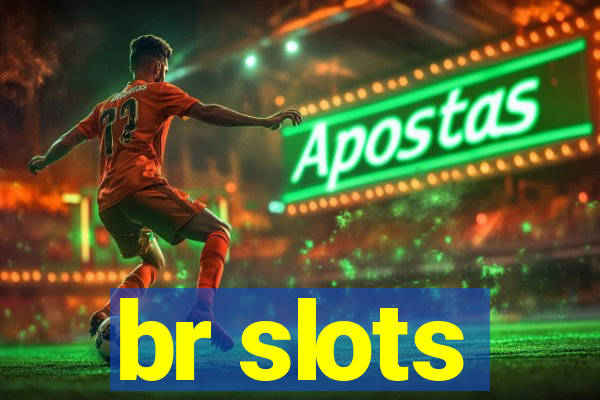 br slots