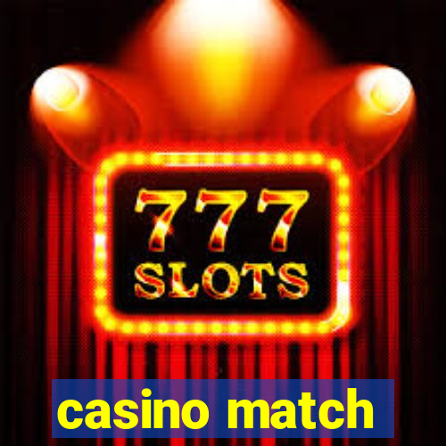 casino match