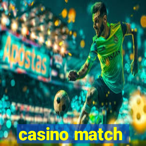 casino match