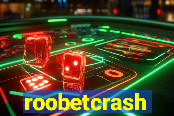 roobetcrash